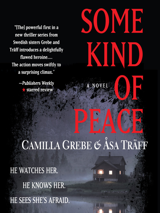 Title details for Some Kind of Peace by Camilla Grebe - Wait list